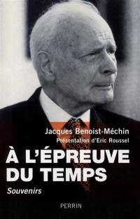 A l'épreuve du temps : souvenirs