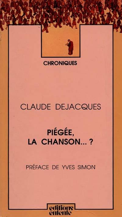 Piégée, la chanson ?