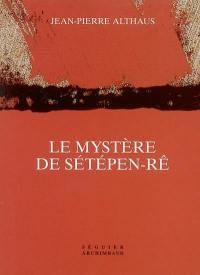 Le mystère de Sétépen-Rê