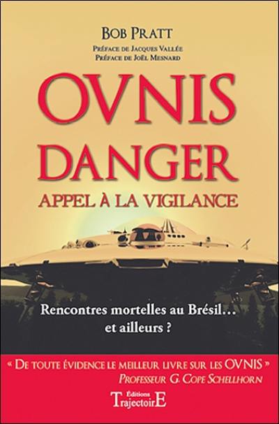 Ovnis danger : appel à la vigilance : rencontres mortelles au Brésil... et ailleurs ?