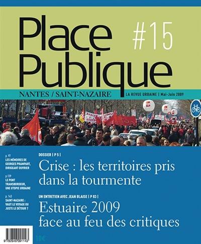 Place publique, Nantes Saint-Nazaire, n° 15. Crise : les territoires pris dans la tourmente