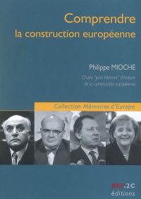 Comprendre la construction européenne