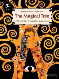 The Magical Tree : A Children´s Book Inspired by Gustav Klimt