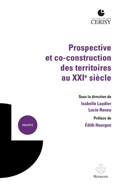 Prospective et co-construction des territoires au XXIe siècle