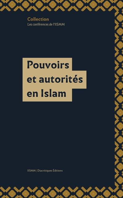 Pouvoirs et autorités en islam