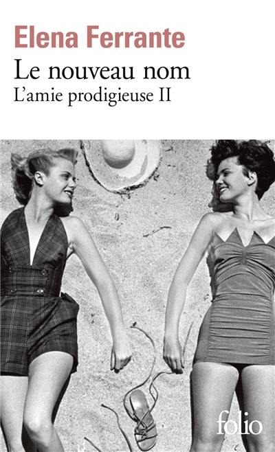 L'amie prodigieuse. Vol. 2. Le nouveau nom : jeunesse