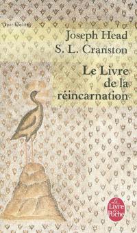 Le livre de la réincarnation : le phénix et le mystère de sa renaissance