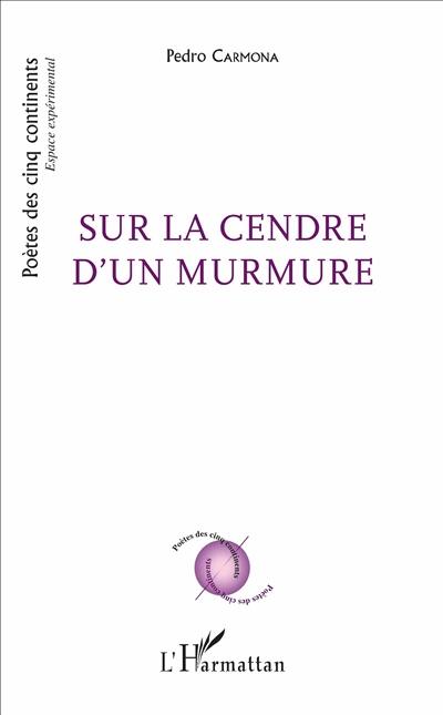 Sur la cendre d'un murmure