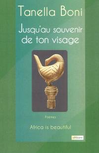 Jusqu'au souvenir de ton visage