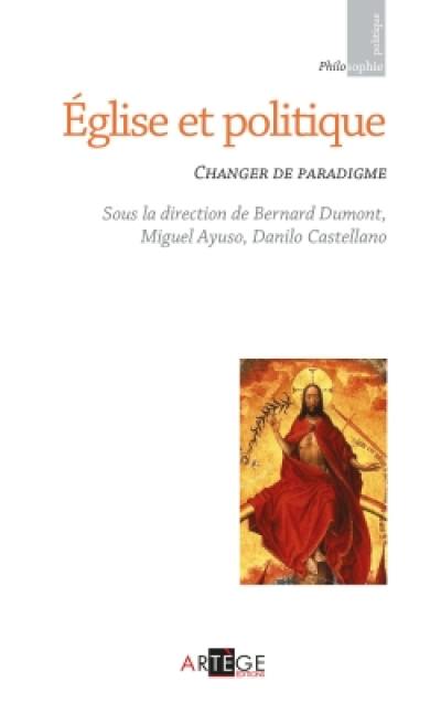 Eglise et politique : changer de paradigme