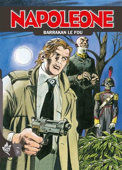 Napoleone. Vol. 3. Barrakan le fou