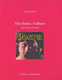 The Doors : l'album : une notice d'écoute