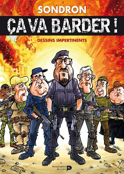 Dessins impertinents. Vol. 6. Ca va barder ! Dessins impertinents. Vol. 6. Ca va barder !