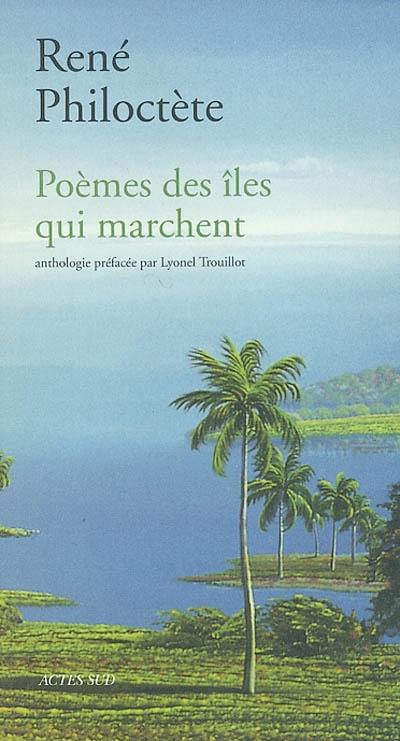 Poèmes des îles qui marchent