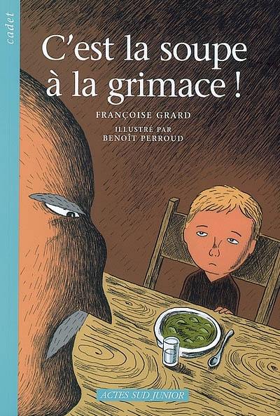 C'est la soupe à la grimace !