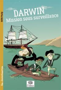 Darwin, mission sous surveillance