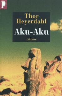 Aku-aku : le secret de l'île de Pâques