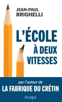 L'école à deux vitesses : essai