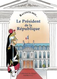 Le président de la République