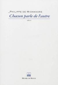 Chacun parle de l'autre