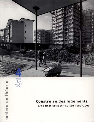 Construire des logements : l'habitat collectif suisse