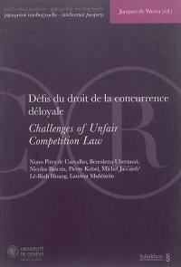 Défis du droit de la concurrence déloyale. Challenges of unfair competition law : actes de la Journée de droit de la propriété intellectuelle du 14 février 2014