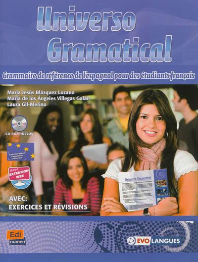 Universo grammatical : grammaire de référence de l'espagnol pour des étudiants français : avec exercices et révisions