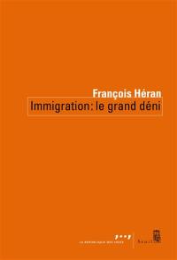 Immigration : le grand déni