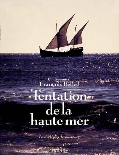 Tentation de la haute mer