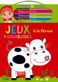 A la ferme : jeux & coloriages