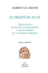 Le traité du flux. Tractatus de fluxu causatorum a causa prima et causarum ordine