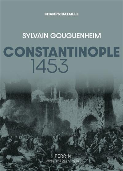 Constantinople 1453 : la ville est tombée !