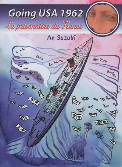 Going USA 1962 : la prisonnière du France
