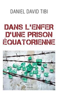 Dans l'enfer d'une prison équatorienne