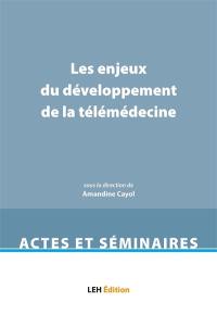 Les enjeux du développement de la télémédecine