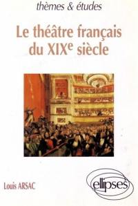 Le théâtre français du XIXe siècle