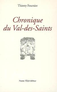 Chronique du Val-des-Saints