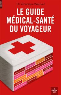 Le guide médical-santé du voyageur