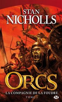 Orcs. Vol. 1. La compagnie de la foudre