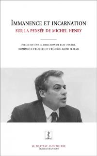 Immanence et incarnation : sur la pensée de Michel Henry