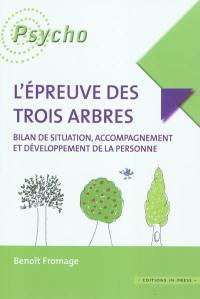 L'épreuve des trois arbres : bilan de situation, accompagnement et développement de la personne