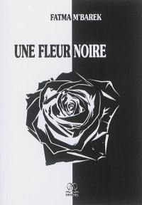 Une fleur noire