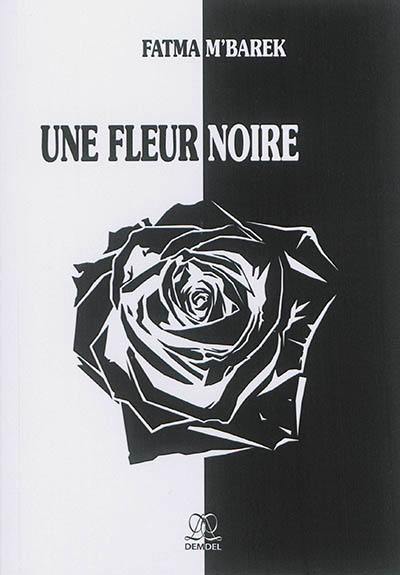 Une fleur noire