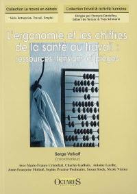 L'ergonomie et les chiffres de la santé au travail : ressources, tensions et pièges