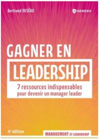 Gagner en leadership : 7 ressources indispensables pour devenir un manager leader