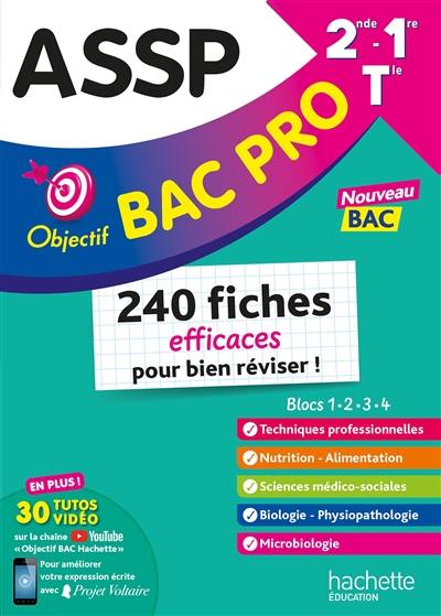 ASSP, 2de, 1re, terminale : 240 fiches efficaces pour bien réviser ! : nouveau bac