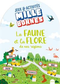 La faune et la flore de nos régions