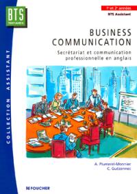 Business communication : secrétariat et communication professionnelle en anglais