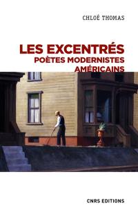 Les excentrés : poètes modernistes américains