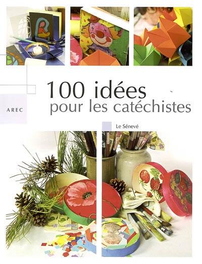 100 idées pour les catéchistes